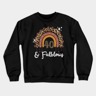 40 Years Old Fabulous Rainbow Leopard 40th Birthday Crewneck Sweatshirt